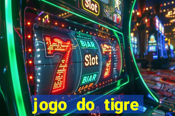 jogo do tigre deposito minimo 1 real